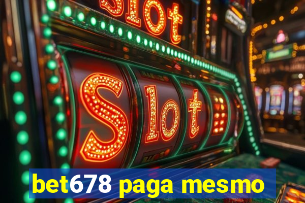 bet678 paga mesmo